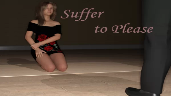 Suffer to Please