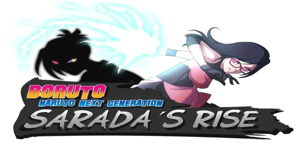 Sarada Rising + Boruto Naruto Next Generation