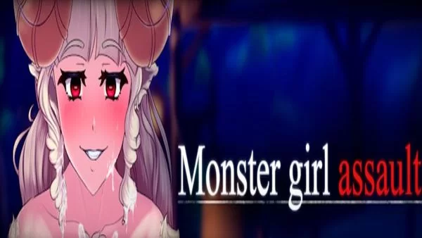 Monster Girl Assault!