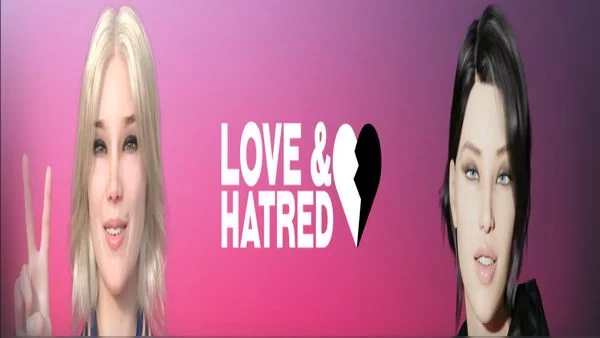 Love and Hatred
