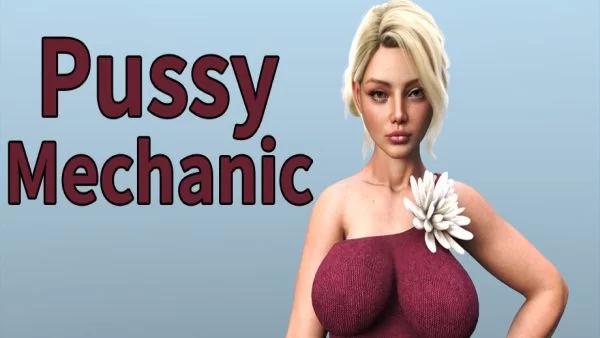 Pussy Mechanic for android