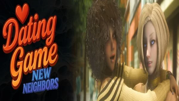 Dating Game: New Neighbors