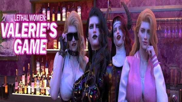 Lethal Women: Valeries Game