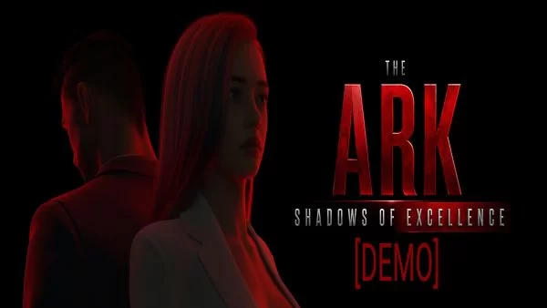 The Ark: Shadows of Excellence